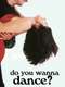 Do You Wanna Dance?