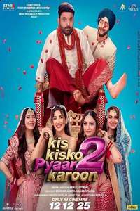Kis Kisko Pyaar Karoon 2 - Posters