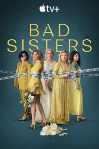Bad Sisters - Posters