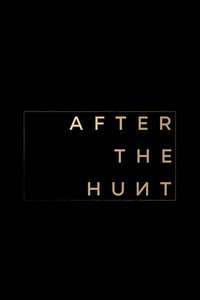 After the Hunt - Posters