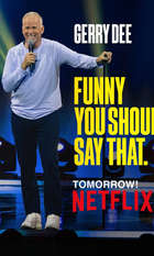 Gerry Dee: Funny You Should Say That