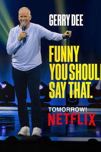 Gerry Dee: Funny You Should Say That - Posters