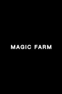 Magic Farm - Posters