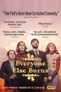 Everyone Else Burns - Posters