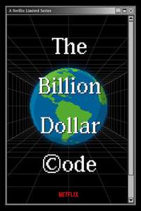 The Billion Dollar Code - Posters