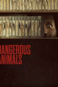 Dangerous Animals - Posters