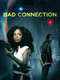 Bad Connection
