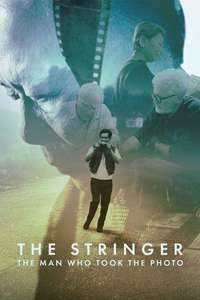The Stringer: The Man Who Took the Photo - Posters