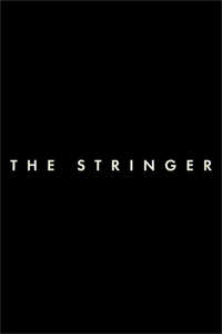 The Stringer: The Man Who Took the Photo - Posters