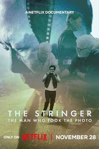 The Stringer: The Man Who Took the Photo - Posters