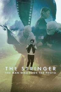 The Stringer: The Man Who Took the Photo - Posters