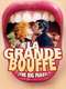 La Grande Bouffe