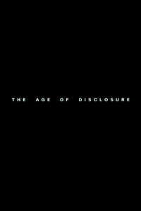 The Age of Disclosure - Posters