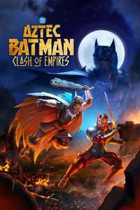 Aztec Batman: Clash of Empires - Posters