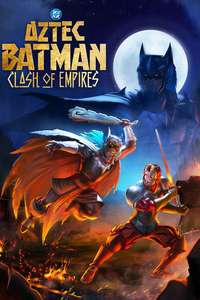 Aztec Batman: Clash of Empires - Posters