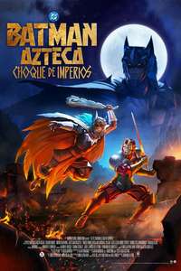 Aztec Batman: Clash of Empires - Posters