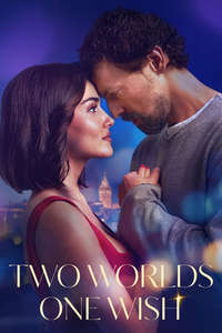 Two Worlds One Wish - Posters