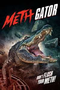 Attack of the Meth Gator - Posters