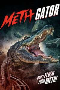 Attack of the Meth Gator - Posters