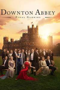 Downton Abbey: The Grand Finale - Posters