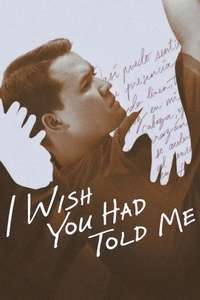 I Wish You Had Told Me - Posters