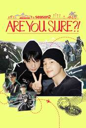 Are You Sure?! Season 2