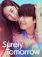 Surely Tomorrow : Season 1