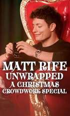 Matt Rife: Unwrapped - A Christmas Crowd Work Special