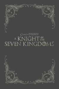 A Knight of the Seven Kingdoms - Posters