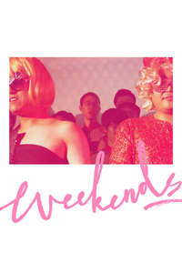 Weekends - Posters