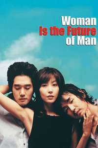 Woman Is the Future of Man - Posters