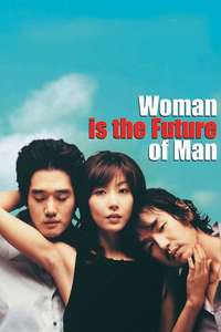Woman Is the Future of Man - Posters
