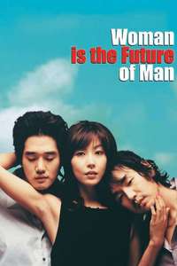 Woman Is the Future of Man - Posters