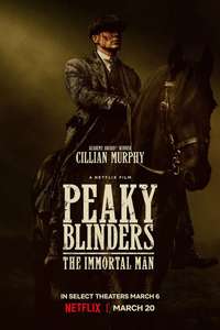 Peaky Blinders: The Immortal Man - Posters