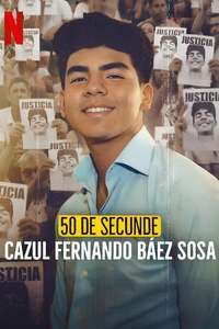 50 Seconds: The Fernando Báez Sosa Case - Posters