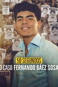 50 Seconds: The Fernando Báez Sosa Case - Posters