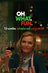 Oh. What. Fun. - Posters