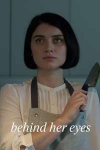 Behind Her Eyes - Posters