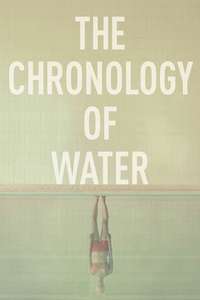The Chronology of Water - Posters