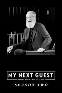 My Next Guest Needs No Introduction With David Letterman - Posters