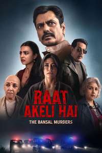 Raat Akeli Hai: The Bansal Murders - Posters