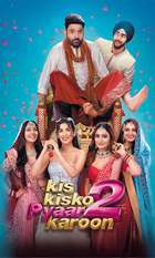 Kis Kisko Pyaar Karoon 2