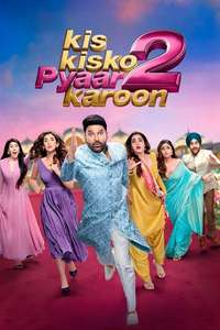 Kis Kisko Pyaar Karoon 2 - Posters