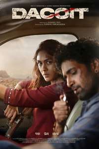 Dacoit - Posters