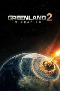Greenland 2: Migration - Posters