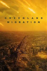 Greenland 2: Migration - Posters