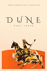 Dune: Part Three - Posters