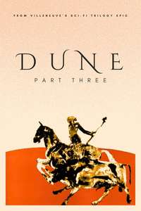 Dune: Part Three - Posters