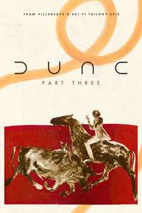 Dune: Part Three - Posters