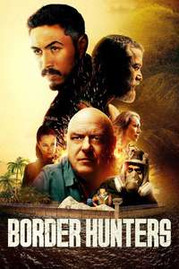 Border Hunters - Posters
